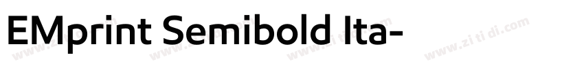 EMprint Semibold Ita字体转换 EMprint Semibold Ita字体转换